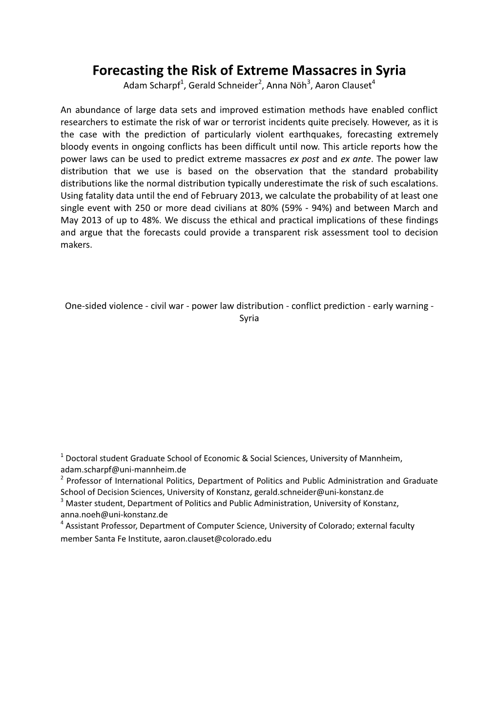 Forecasting the Risk of Extreme Massacres in Syria Adam Scharpf1, Gerald Schneider2, Anna Nöh3, Aaron Clauset4