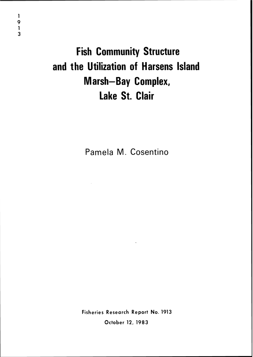 Fish Community Structure and the Utilization of H Arsens Island Marsh-Bay Complex, Lake St