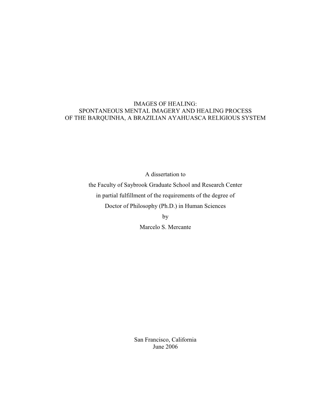 Spontaneous Mental Imagery and Healing Process of the Barquinha, a Brazilian Ayahuasca Religious System