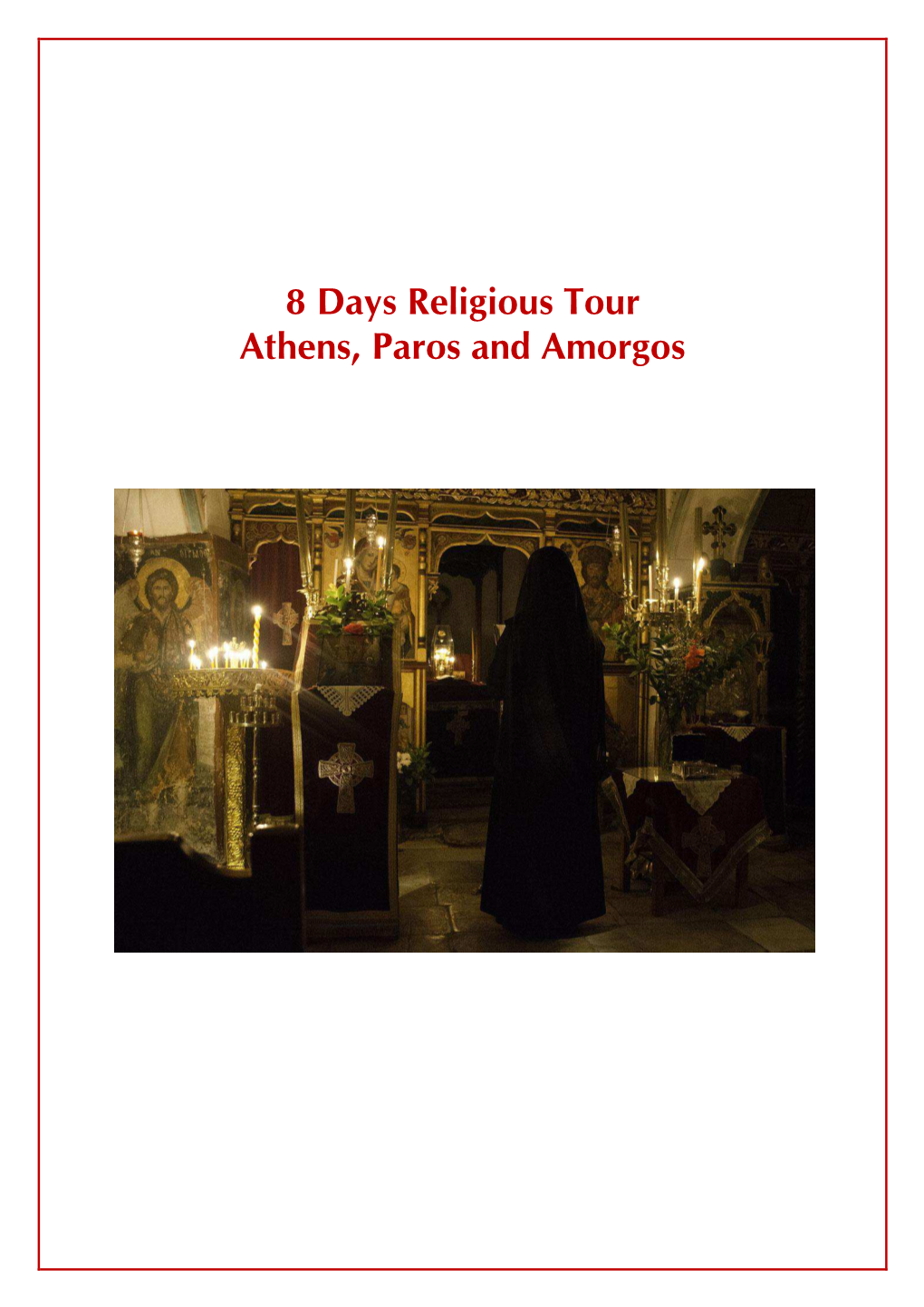 8 Days Religious Tour Athens, Paros and Amorgos