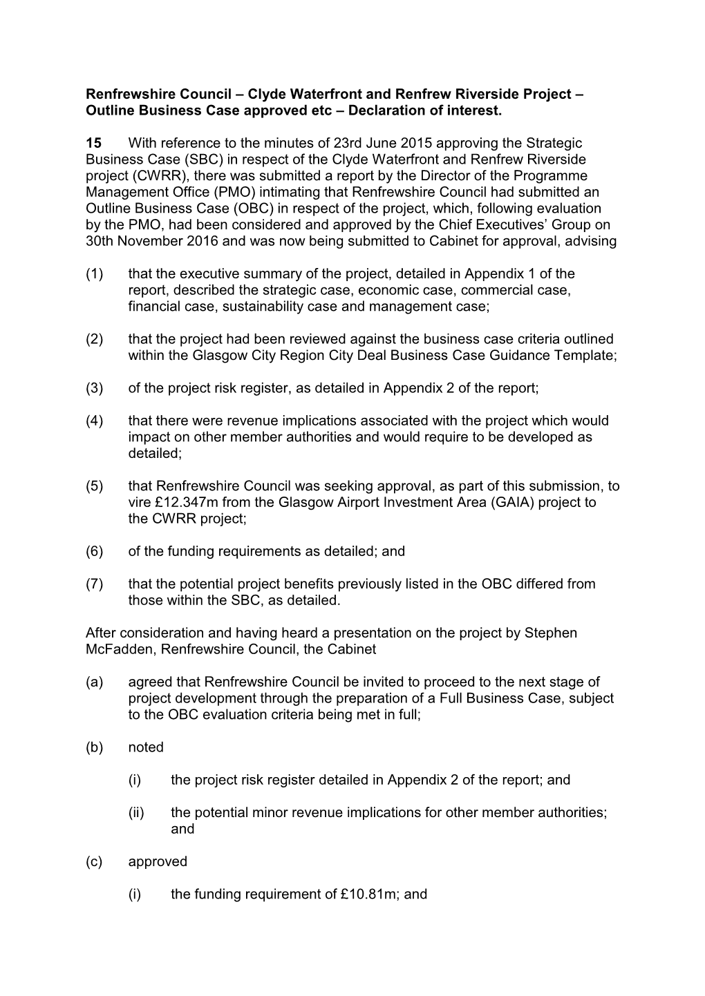 Renfrewshire Council – Clyde Waterfront and Renfrew Riverside Project – Outline Business Case Approved Etc – Declaration of Interest