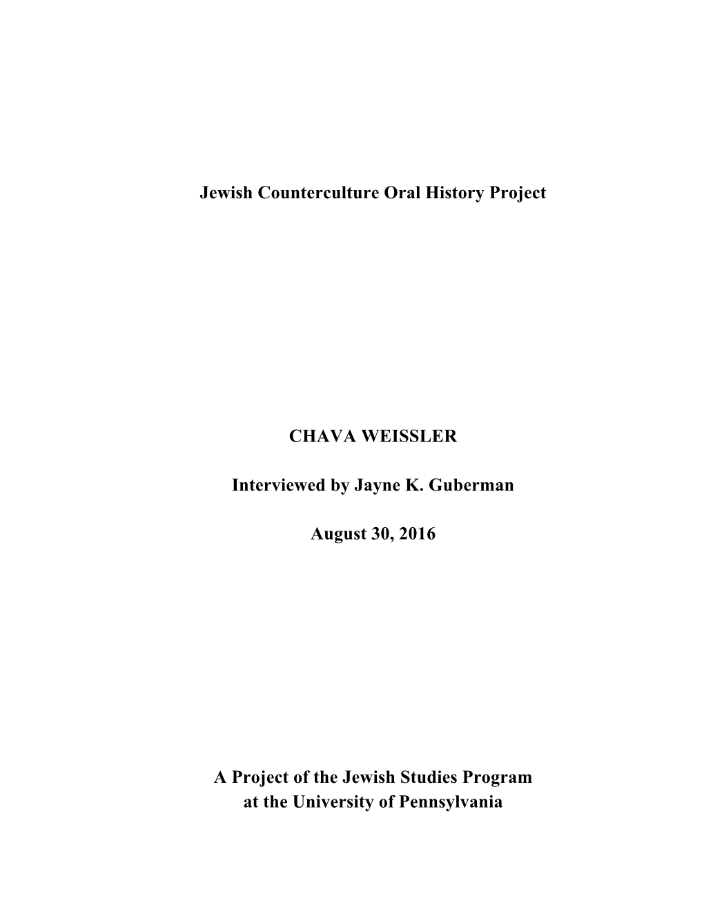 Jewish Counterculture Oral History Project CHAVA WEISSLER