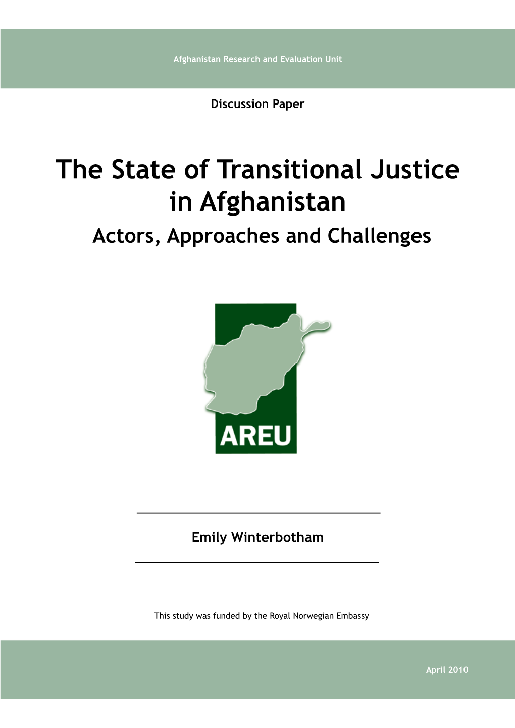 The State of Transitional Justice in Afghanistan Actors, Approaches and Challenges