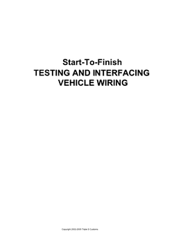 Start-To-Finish TESTING and INTERFACING VEHICLE WIRRING