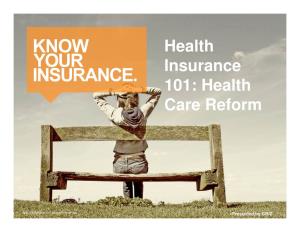 Health Insurance 101: Health Care Reform