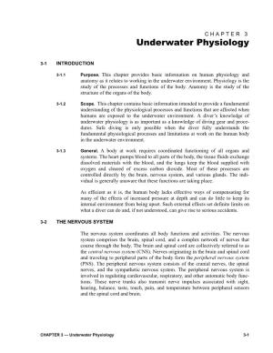Underwater Physiology Is As Important As a Knowledge of Diving Gear and Proce- Dures