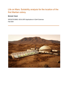Life on Mars: Suitability Analysis for the Location of the First Martian Colony