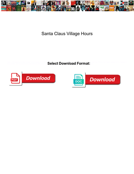 Santa Claus Village Hours