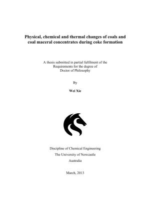 Physical, Chemical and Thermal Changes of Coals and Coal Maceral Concentrates During Coke Formation