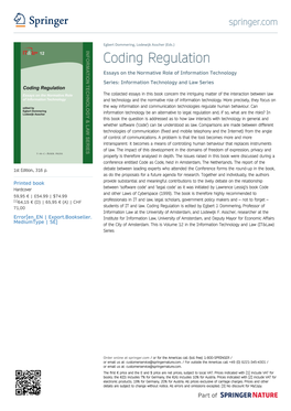 Coding Regulation Essays on the Normative Role of Information Technology Series: Information Technology and Law Series