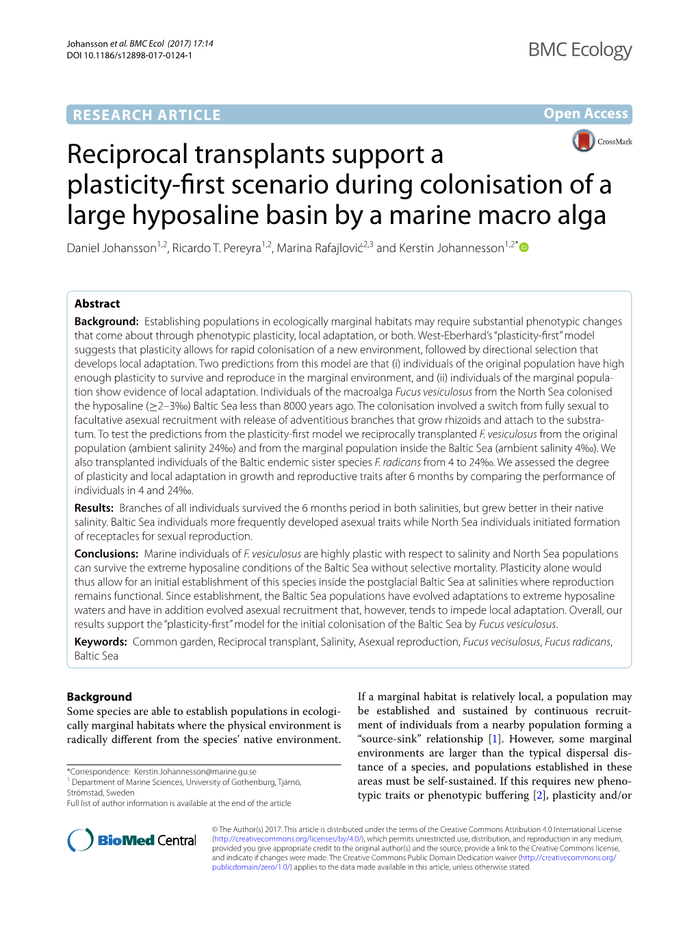 Reciprocal Transplants Support a Plasticity-First Scenario During