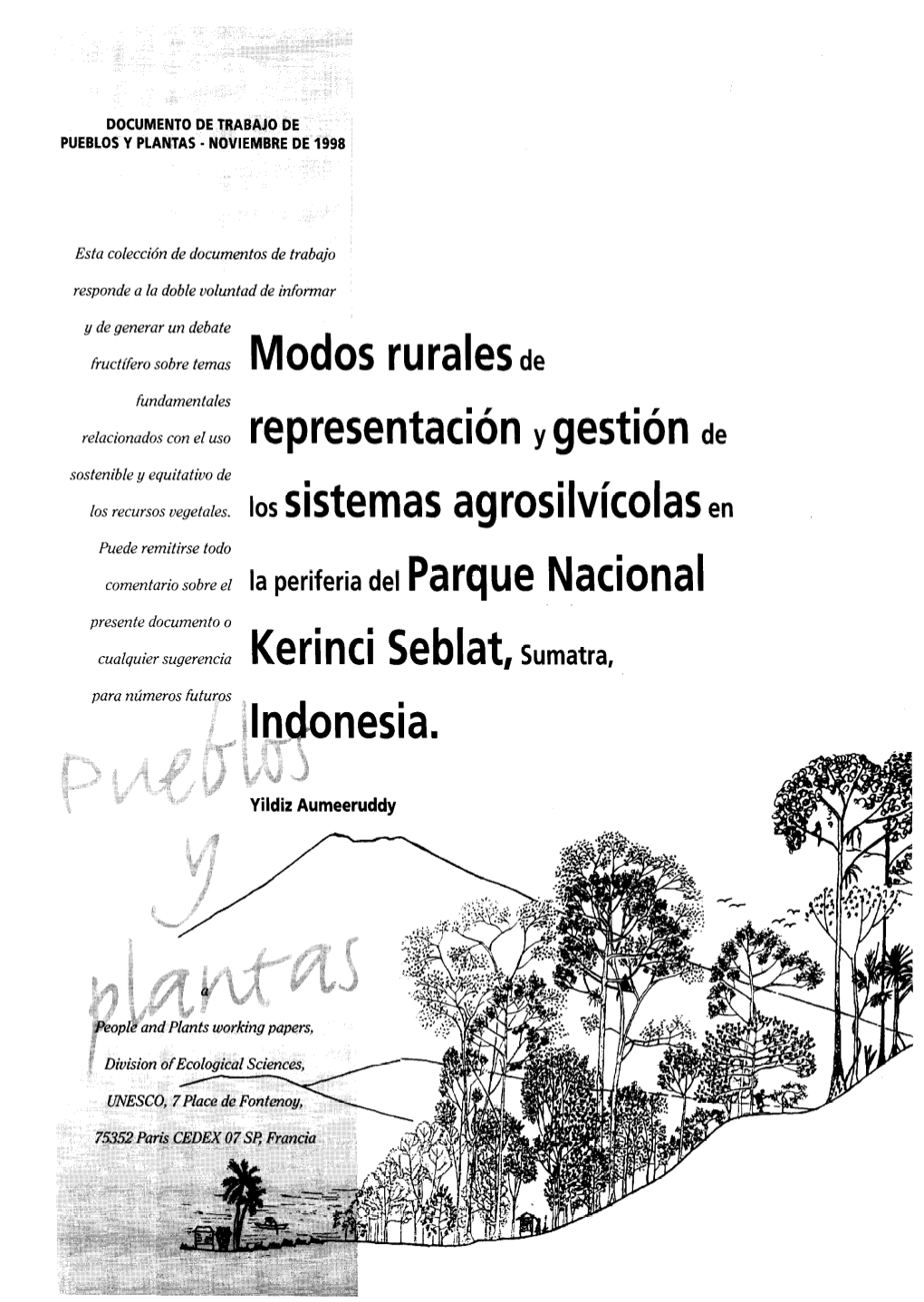 Modos Rurales De Representación Y Gestión De Los Sistemas Agrosilvícolas En La Periferia Del Parque Nacional Kerinci Seblat, Sumatra, Indonesia