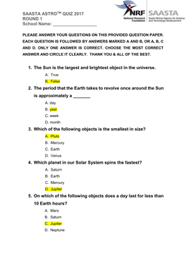 1. the Sun Is the Largest and Brightest Object in the Universe. A