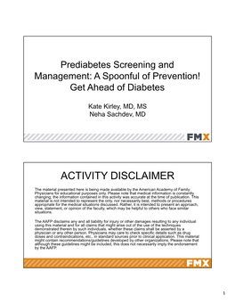 Prediabetes Screening and Management: a Spoonful of Prevention! Get Ahead of Diabetes