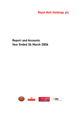 Royal Mail Holdings Plc Report and Accounts Year Ended 26 March 2006