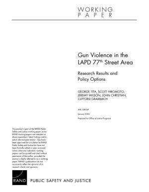 Gun Violence in the LAPD 77Th Street Area: Research Results and Policy Options