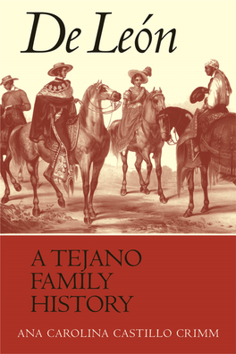 6901 Crimm / DE LEON, a TEJANO FAMILY HISTORY