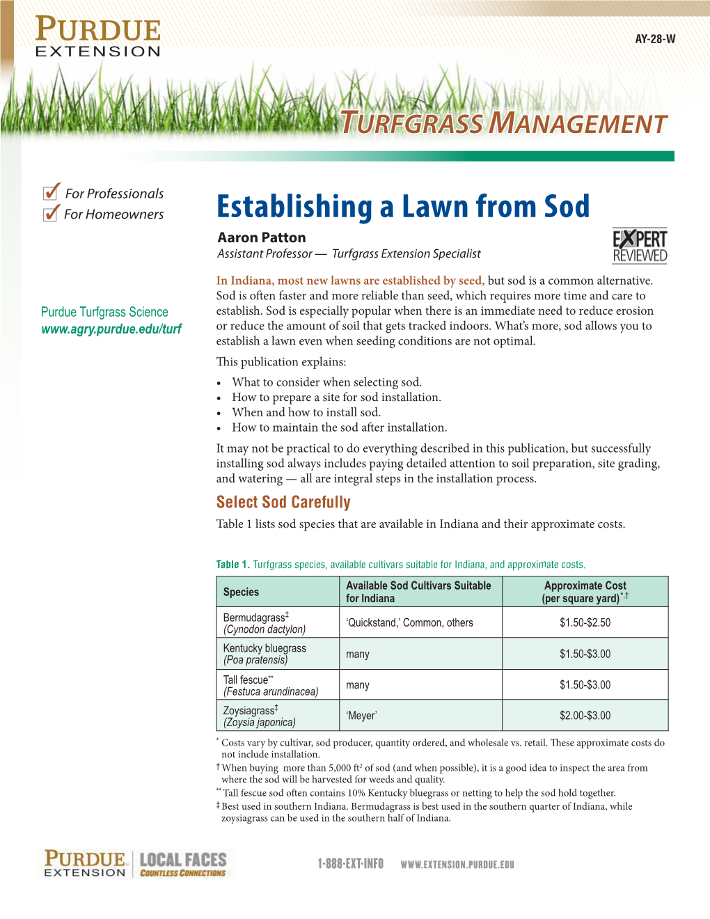 Establishing a Lawn from Sod Aaron Patton Assistant Professor — Turfgrass Extension Specialist