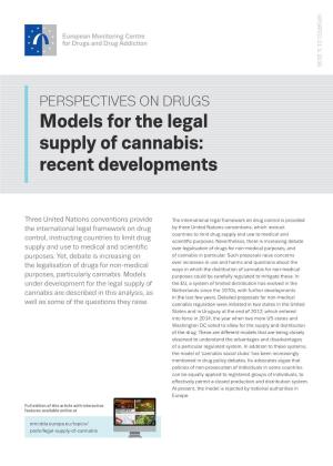 Models for the Legal Supply of Cannabis: Recent Developments