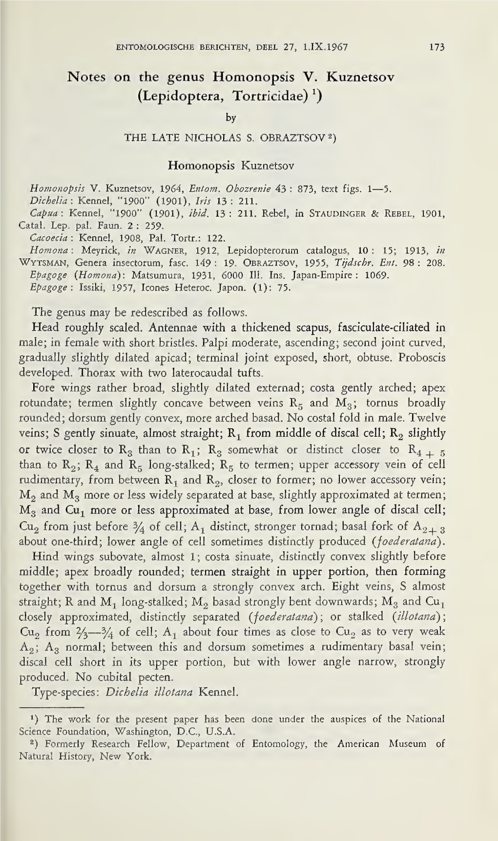 Notes on the Genus Homonopsis V. Kuznetsov (Lepidoptera, Tortricidae) *)