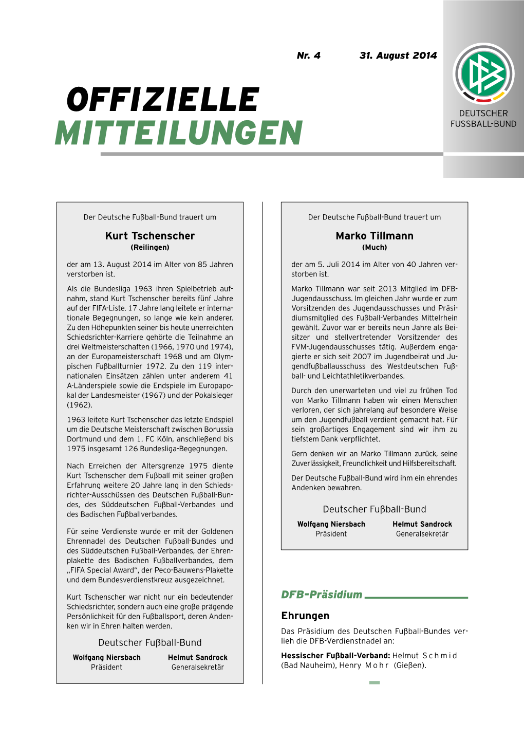 Offizielle Mitteilungen 14532 Stahnsdorf Telefon: 03329/69 69 10 He Raus Ge Ber: Deut Scher Fuß Ball-Bund E .V