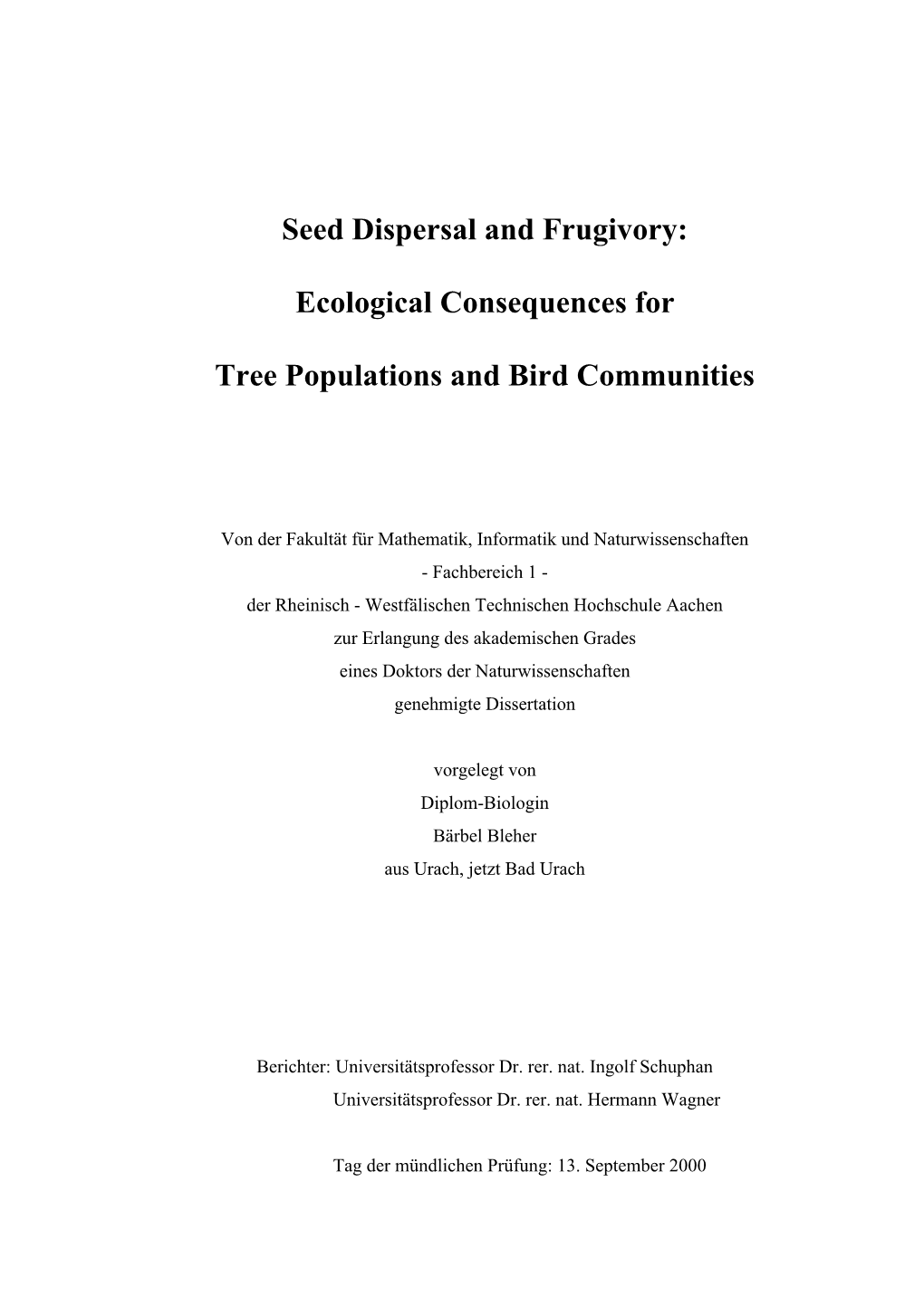 Seed Dispersal and Frugivory