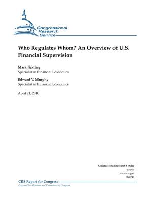 Who Regulates Whom? an Overview of U.S. Financial Supervision