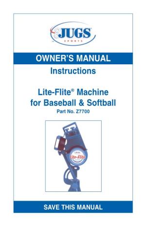 Lite-Flite ® Machine