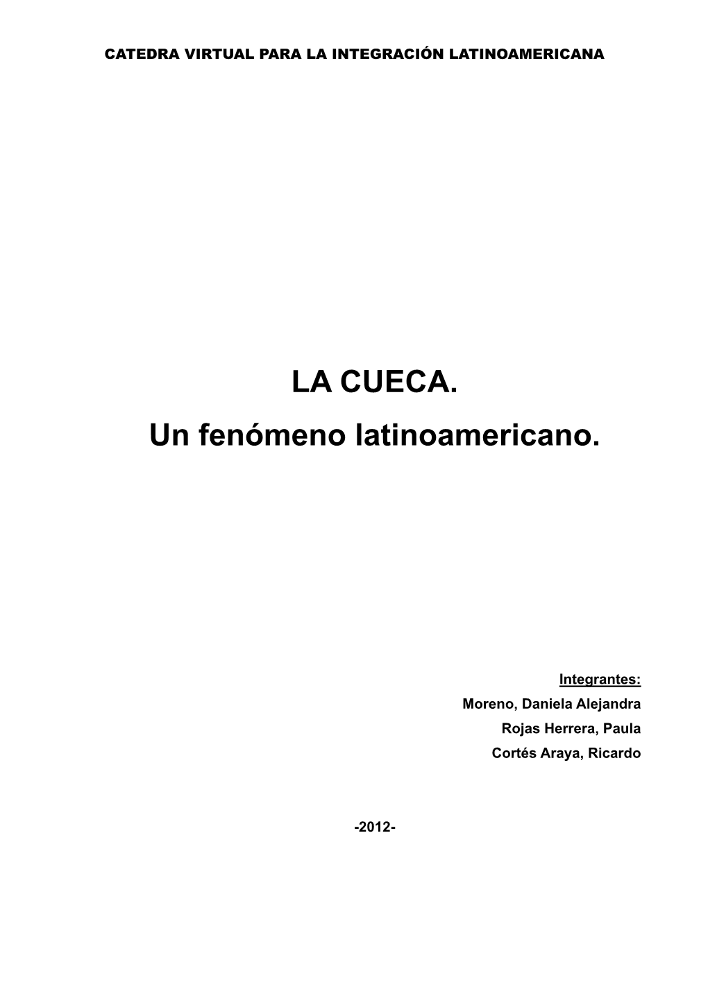 LA CUECA. Un Fenómeno Latinoamericano