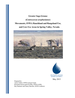 Greater Sage-Grouse (Centrocercus Urophasianus) Movements, SNWA Ranchland and Rangeland Use, and Core Use Areas in Spring Valley, Nevada