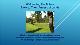 Newark Earthworks Center - Ohio State University and World Heritage - Ohio Executive Committee INDIANS and EARTHWORKS THROUGH the AGES “We Are All Related”