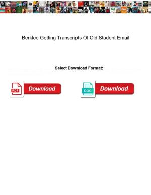 Berklee Getting Transcripts of Old Student Email