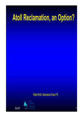Session4-8 Atoll Reclamation Option Smithr