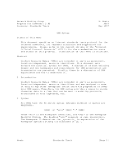 Network Working Group R. Moats Request for Comments: 2141 AT&T Category: Standards Track May 1997 URN Syntax