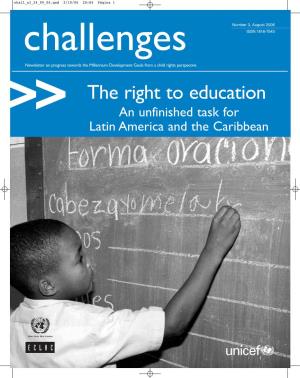 The Right to Education >> an Unfinished Task for Latin America and the Caribbean Chall N3 24 09 06.Qxd 2/10/06 20:04 Página 2