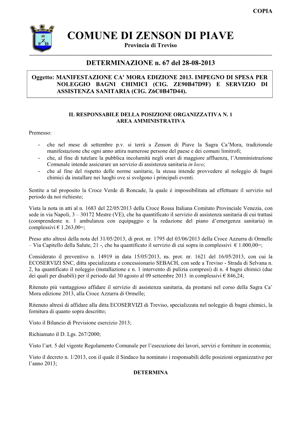 COMUNE DI ZENSON DI PIAVE Provincia Di Treviso ______DETERMINAZIONE N