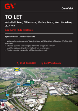 TO LET Wakefield Road, Gildersome, Morley, Leeds, West Yorkshire, LS27 7HH 0.92 Acres (0.37 Hectares)