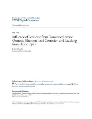 Influence of Permeate from Domestic Reverse Osmosis Filters on Lead Corrosion and Leaching from Plastic Pipes Jyotsna Shrestha University of Wisconsin-Milwaukee