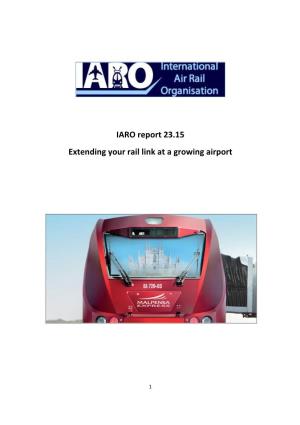 IARO Report 23.15 Extending Your Rail Link at a Growing Airport