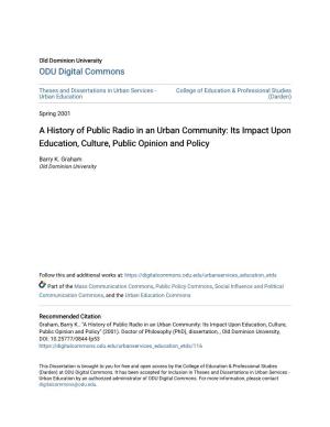 A History of Public Radio in an Urban Community: Its Impact Upon Education, Culture, Public Opinion and Policy
