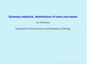 Summary Statistics, Distributions of Sums and Means