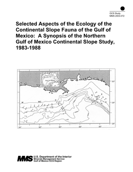 Selected Aspects of the Ecology of the Continental Slope Fauna of the Gulf of Mexico: a Synopsis of the Northern Gulf of Mexico Continental Slope Study, 1983-1988