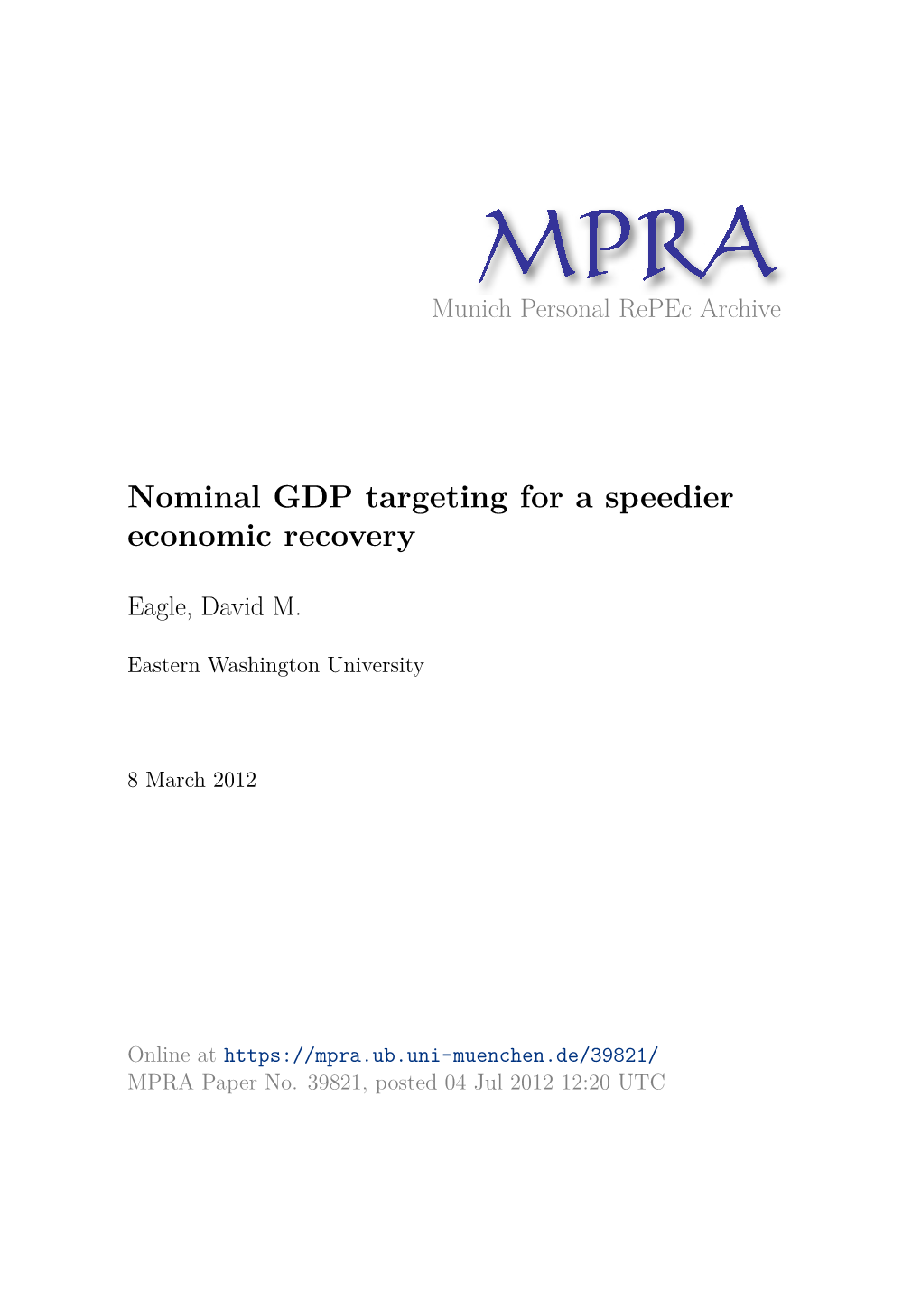 Nominal GDP Targeting for a Speedier Economic Recovery