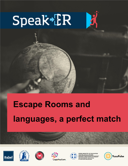 Escape Rooms and Languages, a Perfect Match