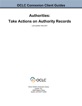 Take Actions on Authority Records Last Updated: May 2021