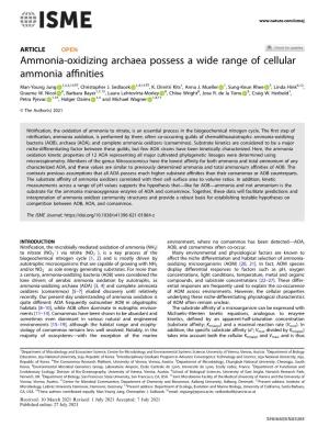 Ammonia-Oxidizing Archaea Possess a Wide Range of Cellular Ammonia Afﬁnities ✉ ✉ Man-Young Jung 1,2,3,14 , Christopher J