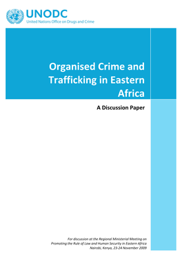 Organised Crime and Trafficking in Eastern Africa a Discussion Paper