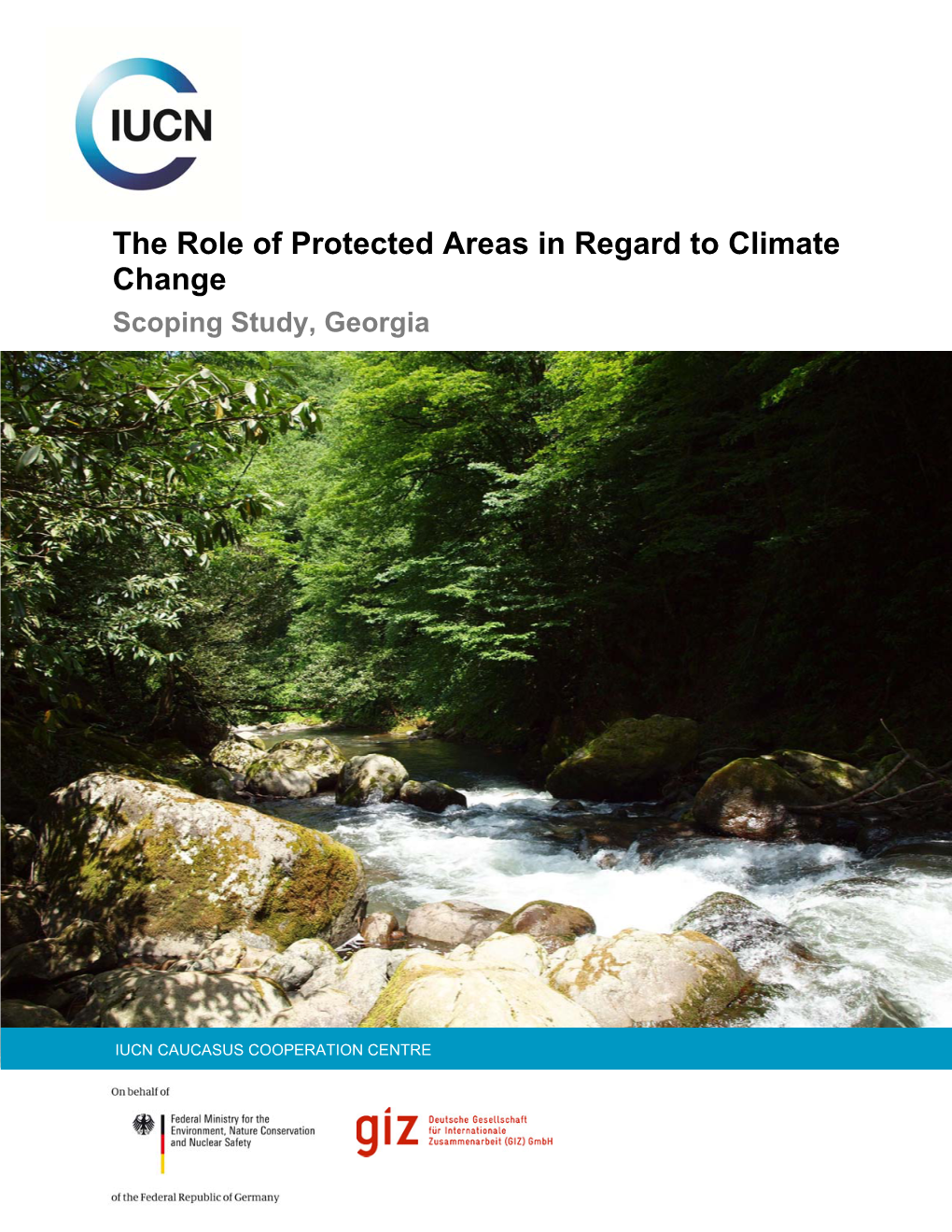 The Role of Protected Areas in Regard to Climate Change Scoping Study, Georgia