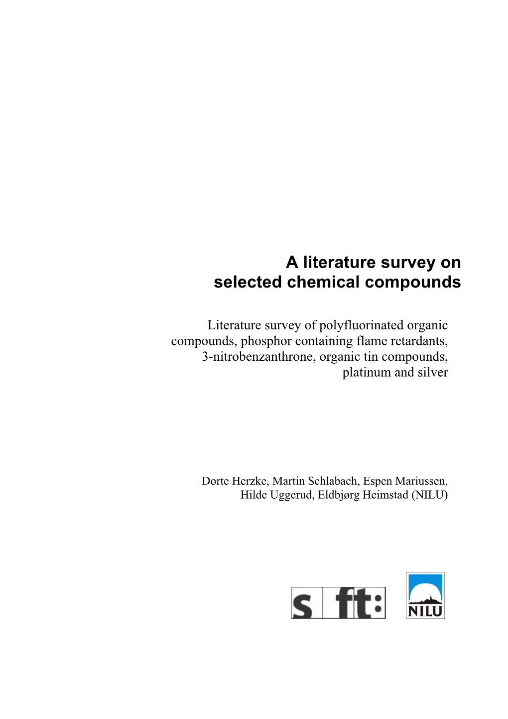 A Literature Survey on Selected Chemical Compounds: Literature