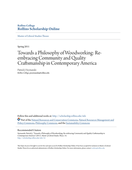 Towards a Philosophy of Woodworking: Re- Embracing Community and Quality Craftsmanship in Contemporary America Patrick J